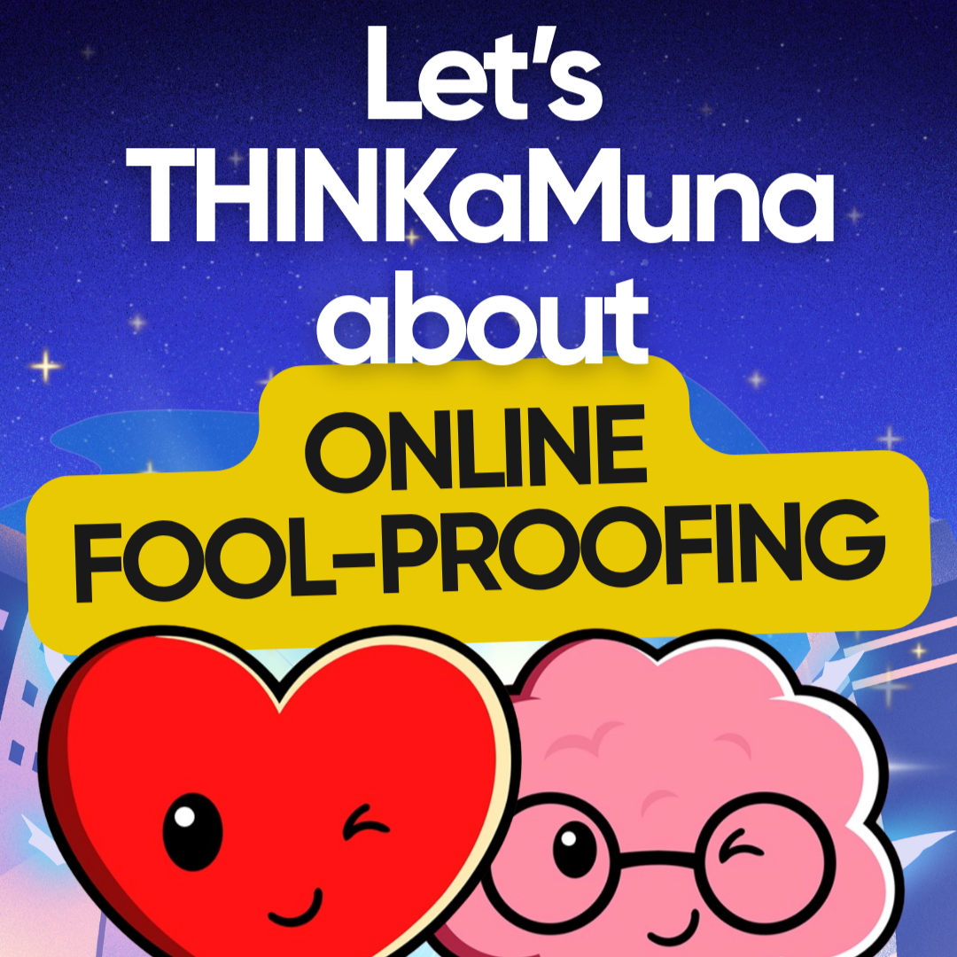 LET’S FOOL-PROOF TOGETHER WITH #THINKaMuna!